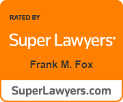 Rated By Super Lawyers | Frank M. Fox
